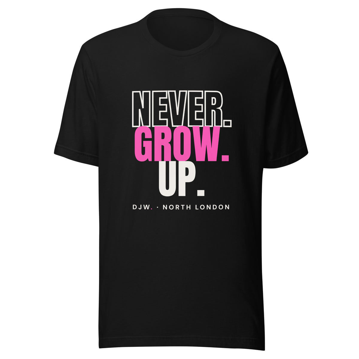 Never. Grow. Up. Tee